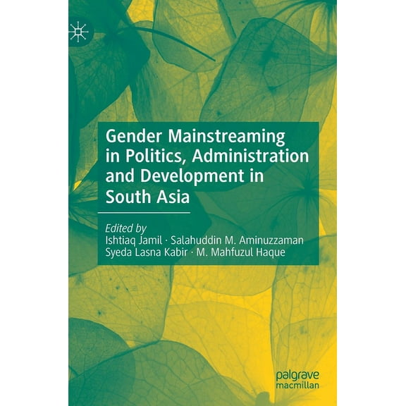 Gender Mainstreaming in Politics, Administration and Development in South Asia, (Hardcover)