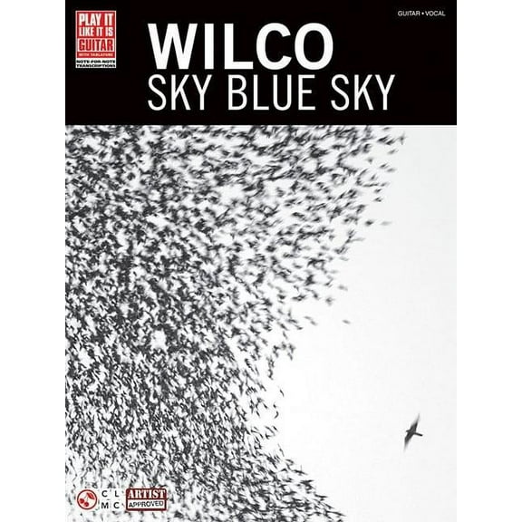 Play It Like It Is. Guitar with Tablature Play It Like It Is: Wilco - Sky Blue Sky (Paperback)