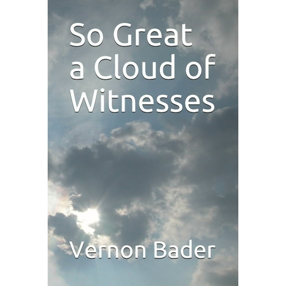 So Great a Cloud of Witnesses (Paperback)