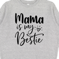 thumbnail image 3 of Inktastic Mama is My Bestie Youth Sweatshirt, 3 of 4