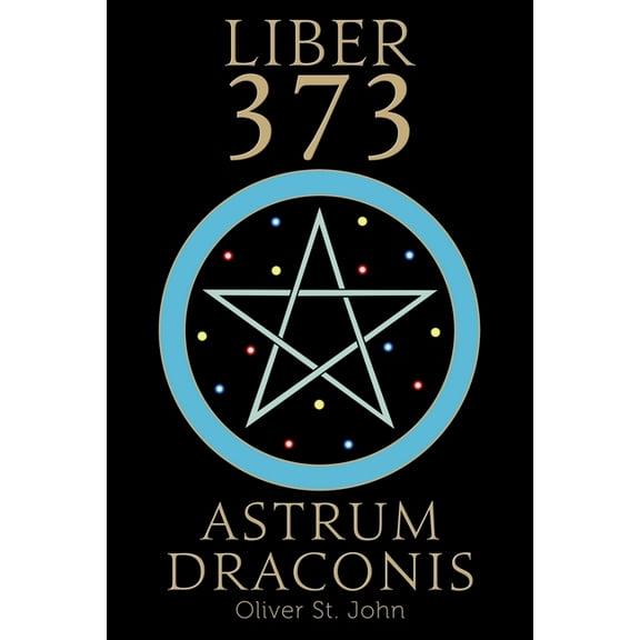 Liber 373 Astrum Draconis, (Paperback)