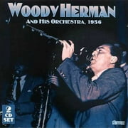 Woody Herman & His Orchestra: 1956 (CD) by Woody Herman & His Orchestra