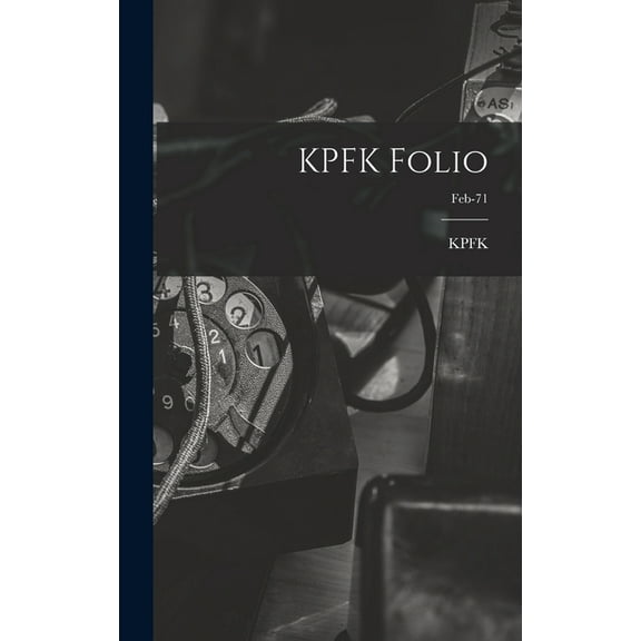 KPFK Folio; Feb-71, (Hardcover)