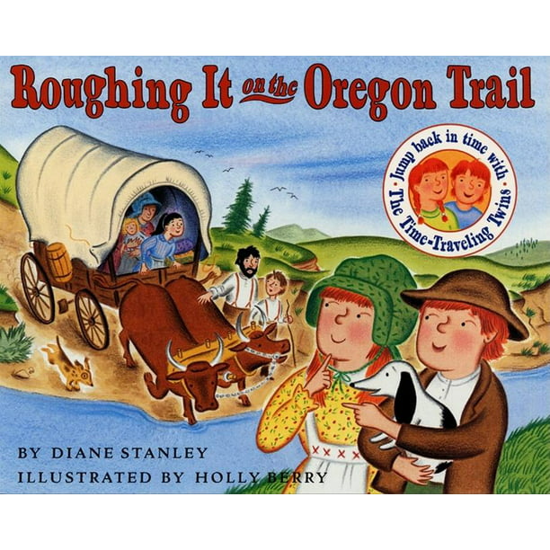 TimeTraveling Twins Roughing It on the Oregon Trail (Paperback)