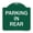 Green & White, variant on SignMission A-DES-RW-1818-23437 18 x 18 in. Designer Series Sign - Parking in Rear, Red & White