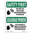 thumbnail image 1 of SignMission OS-SF-A-1014-L-10766 10 x 14 Po Sécurité OSHA Premier Signe - Ne Pas Huiler Ou Nettoyer la Machine Bilingue, 1 of 1
