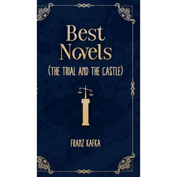 Best Novels of franz kafka ( The Trial and The castle ), (Hardcover)