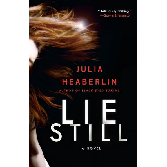 Lie Still, (Paperback)