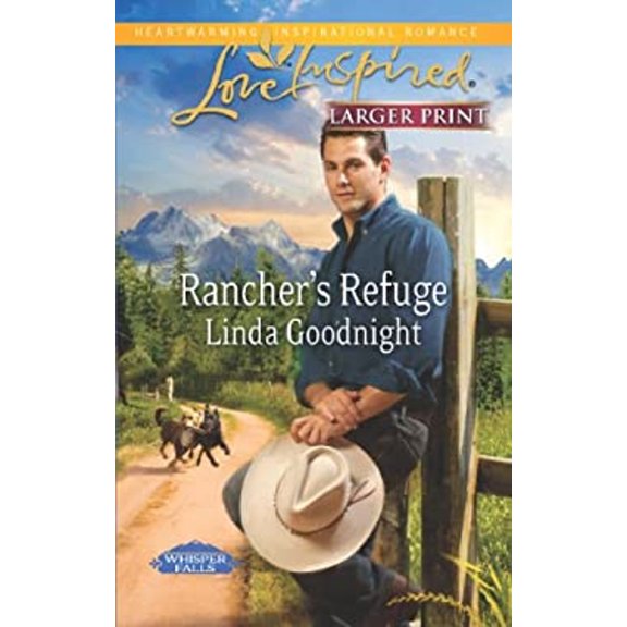 Pre-Owned Rancher's Refuge (Mass Market Paperback) 0373816669 9780373816668