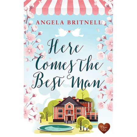 Here Comes the Best Man (Choc Lit) - eBook (The Best Connection Coventry)