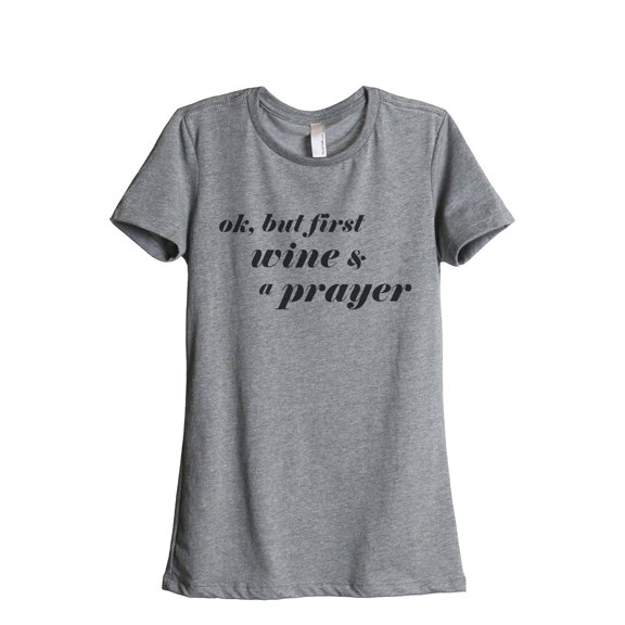 Thread Tank Designs - Wine And A Prayer Women's Relaxed T-Shirt Tee