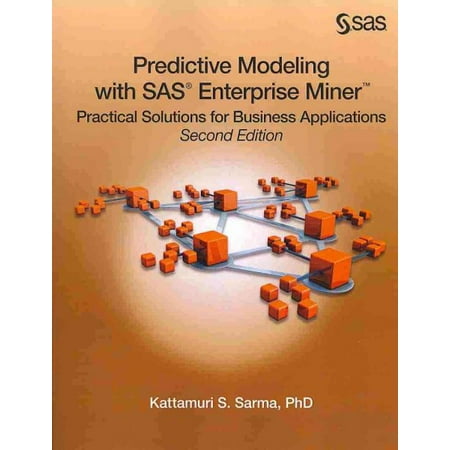 Predictive Modeling With SAS Enterprise Miner