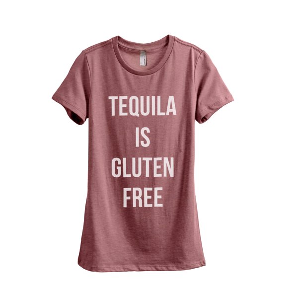 Tequila Is Gluten Free Women's Fashion Relaxed T-Shirt Tee Heather Rouge X-Large