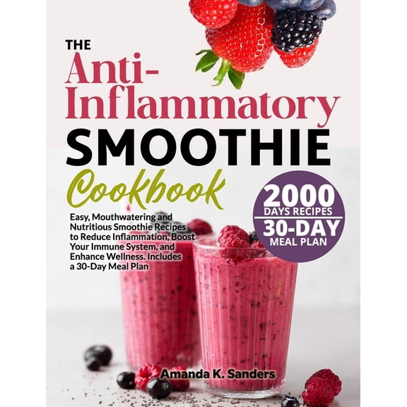 The Anti-Inflammatory Smoothie Cookbook, (Paperback)