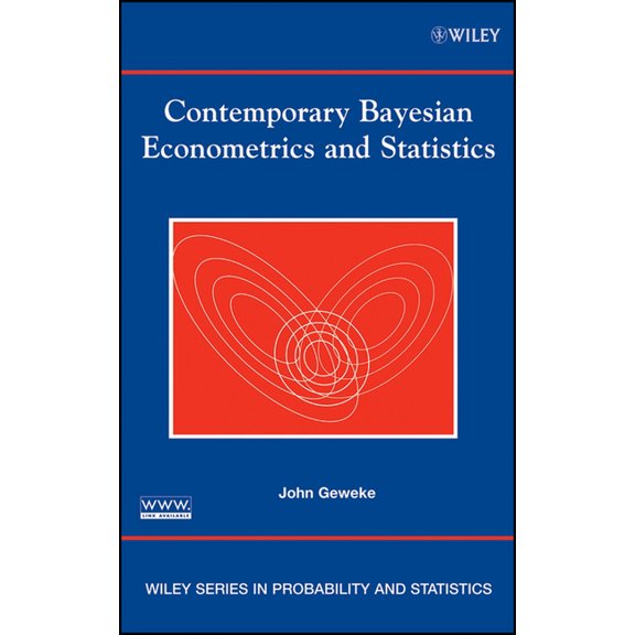 Wiley Probability and Statistics Contemporary Bayesian Econometrics and Statistics, Book 537, (Hardcover)