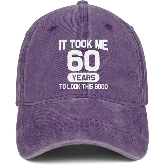 60th Birthday Gifts for Men Women 60 Year Old Gifts Ideas It Took Me 60 Years to Look This Good Hat Washed Cotton Hat