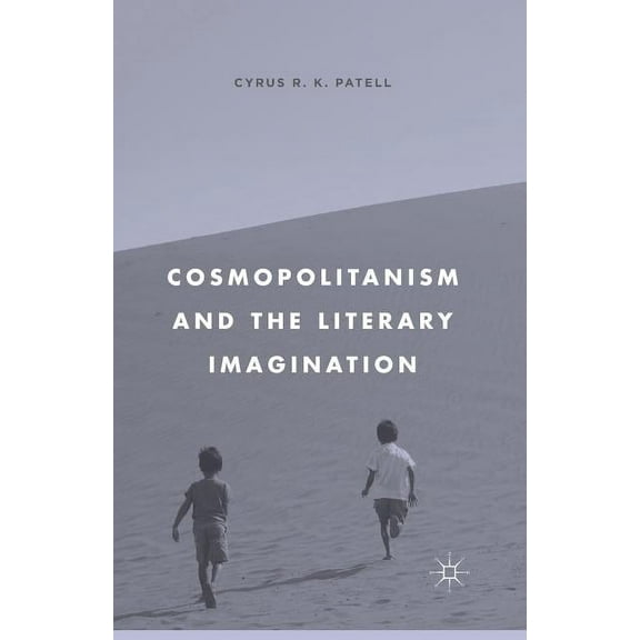 Cosmopolitanism and the Literary Imagination, (Paperback)