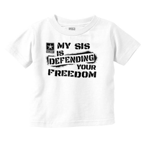 US Army Logo My Sis Defending Freedom Toddler Boy Girl T Shirt Infant Toddler Brisco Brands 24M