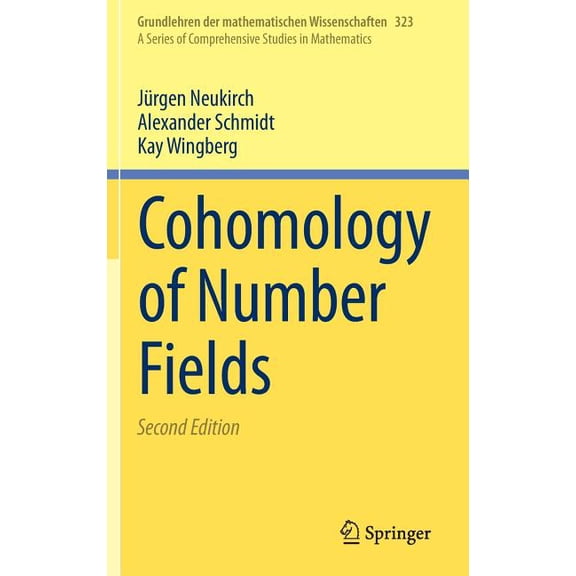 Grundlehren Der Mathematischen Wissensch Cohomology of Number Fields, Book 323, (Hardcover)