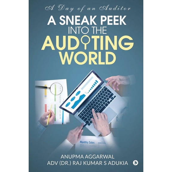 A Sneak Peek Into the Auditing World : A day of an auditor (Paperback)
