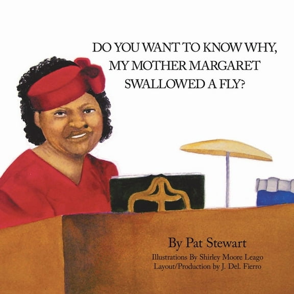 Do You Want to Know Why My Mother Margaret Swallowed a Fly?, (Paperback)