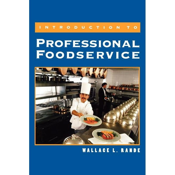 Introduction to Professional Foodservice, (Hardcover)