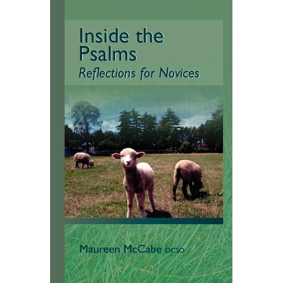 Monastic Wisdom Inside the Psalms: Reflections for Novices Volume 3, Book 3, (Paperback)