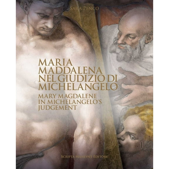 Mary Magdalene in Michelangelo's Judgement, (Hardcover)