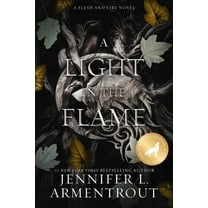 Flesh and Fire A Light in the Flame Special Edition, Book 2, (Paperback)