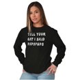 thumbnail image 5 of Funny Tell Your Cat I Said Psps Joke Long Sleeve TShirt Men Women Brisco Brands S, 5 of 6