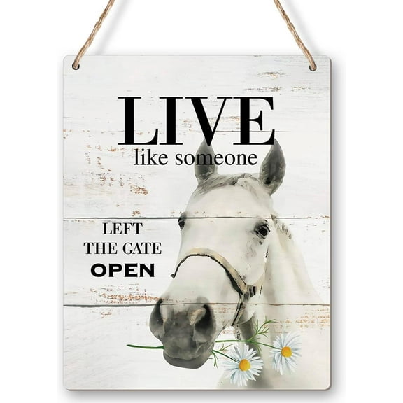 Live Like Someone Left the Gate Open Wood Sign Wall Art Rustic Horse Wooden Plaque Hanging Sign for Farmhouse Home Door Wall Decoration 8x10 Inch