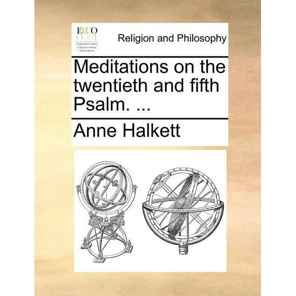 Meditations on the Twentieth and Fifth Psalm. (Paperback)
