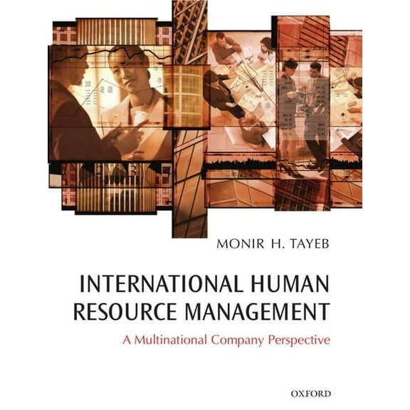 International Human Resource Management: A Multinational Companies Perspective, (Paperback)