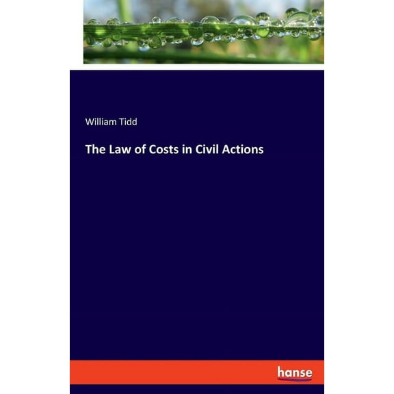 The Law of Costs in Civil Actions, (Paperback)