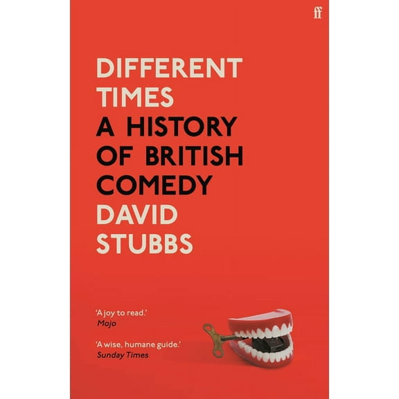 Different Times: A History of British Comedy, (Hardcover)