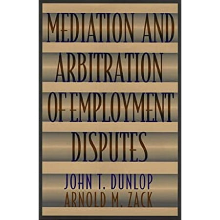 Pre-Owned Mediation and Arbitration of Employment Disputes (Hardcover) 0787908479 9780787908478