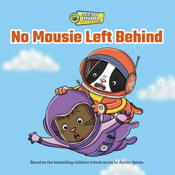 Agent Binky: Pets of the Universe No Mousie Left Behind, Book 2, (Paperback)