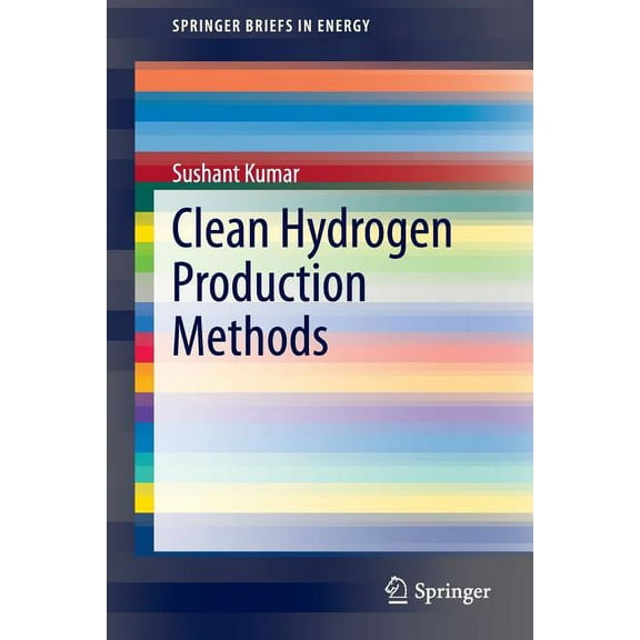 Springerbriefs in Energy Clean Hydrogen Production Methods, (Paperback)
