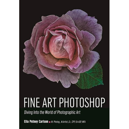 Fine Art Photoshop: Diving Into the World of Photographic Art (Best Photoshop In The World)