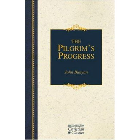 Pre-Owned The Pilgrim's Progress (Hardcover) 156563134X 9781565631342