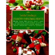 Pre-Owned Leslie Linsley's Country Christmas Crafts: More Than 50 Quick-And-Easy Projects to Make (Paperback) by Leslie Linsley