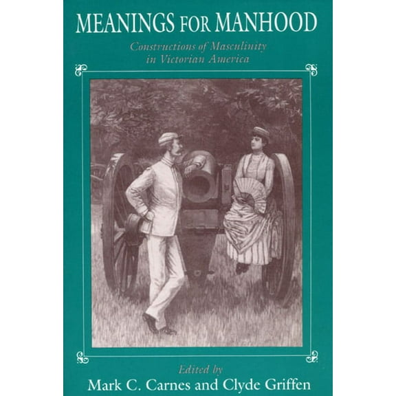 Meanings for Manhood (Paperback)