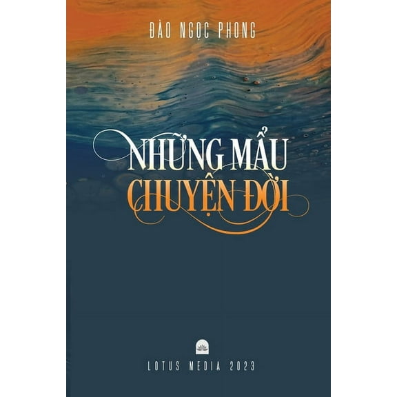 Những Mẩu Chuyện Đời, (Paperback)