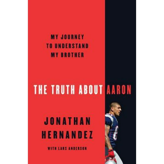 Pre-Owned The Truth About Aaron: My Journey to Understand My Brother, 9780062872715, 0062872710, Hardcover, Illustrated edition