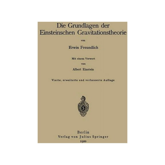 Die Grundlagen Der Einsteinschen Gravitationstheorie, (Paperback)