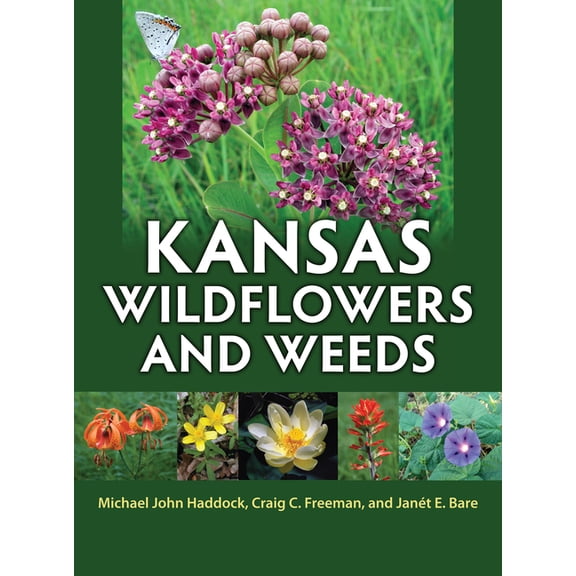 Kansas Wildflowers and Weeds, (Hardcover)