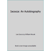 Iacocca: An Autobiography [Hardcover - Used]