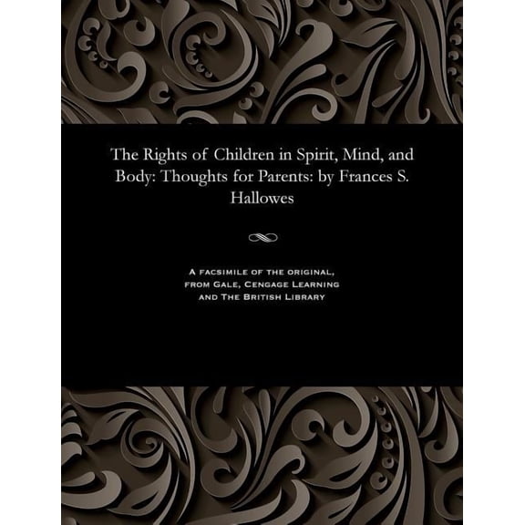 The Rights of Children in Spirit, Mind, and Body (Paperback)