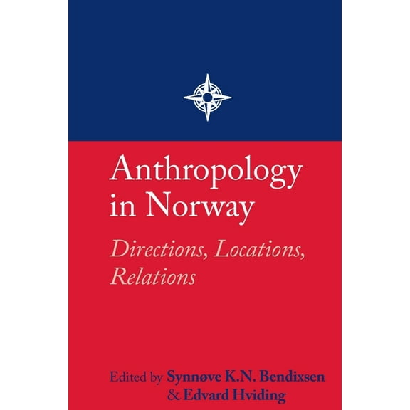 Anthropology in Norway: Directions, Locations, Relations (Paperback)