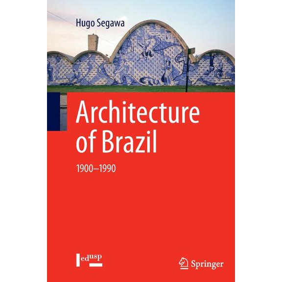 Architecture of Brazil: 1900-1990, (Paperback)